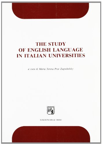 9788876940699: The Study of English language in Italian universities: Papers of a national conference entitled 