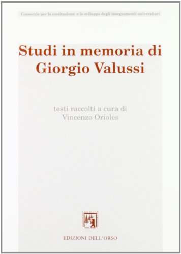 9788876941160: Studi in memoria di Giorgio Valussi (Fuori collana)