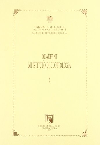 9788876941450: Quaderni della sezione di glottologia e linguistica del Dipartimento di studi medievali e moderni (Vol. 5) (Quaderni dell'Ist. di glottologia)