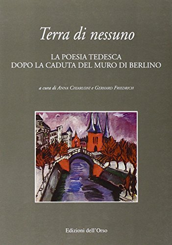 Imagen de archivo de Terra di nessuno - La poesia tedesca dopo la caduta del muro di Berlino (Cultura tedesca ; 2) a la venta por ACADEMIA Antiquariat an der Universitt