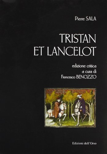 Beispielbild fr Tristan et Lancelot. Edizione critica a cura di Francesco Benozzo. zum Verkauf von Librairie Le Trait d'Union sarl.