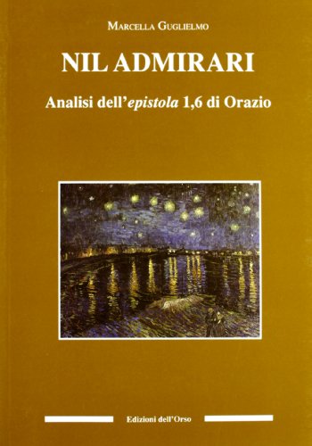 Beispielbild fr Nil admirari. Analisi dell' 'epistola' 1,6 di Orazio. zum Verkauf von Scrinium Classical Antiquity