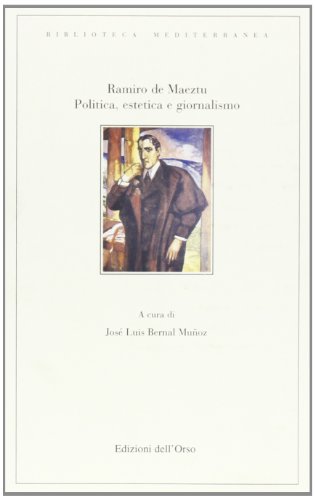 Stock image for Politica estetica e giornalismo (Biblioteca mediterranea. Testi) for sale by medimops