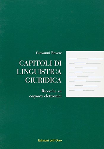 Imagen de archivo de Capitoli di linguistica giuridica. Ricerche su corpora elettronici a la venta por medimops