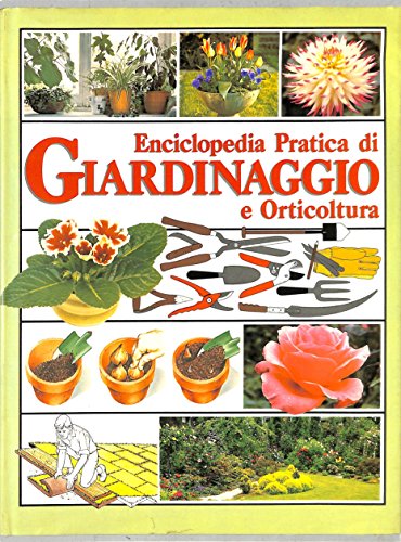 Stock image for Enciclopedia pratica di giardinaggio e orticoltura for sale by medimops