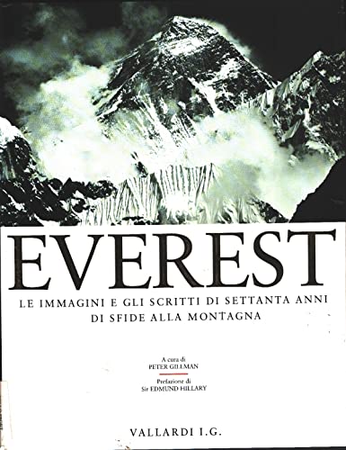 Imagen de archivo de Everest. Le immagini e gli scritti di settanta anni di sfide alla montagna a la venta por Libreria Oltre il Catalogo