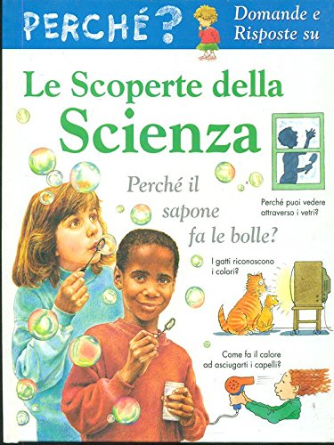 Beispielbild fr Le scoperte della scienza (Perch? Domande e risposte su) zum Verkauf von medimops