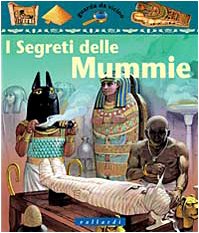 I segreti delle mummie (9788876963414) by Philip Steele