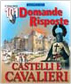 Beispielbild fr Castelli e cavalieri (101 domande e risposte) zum Verkauf von medimops