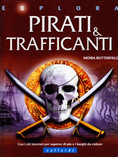 Pirati e trafficanti (9788876963841) by Butterfield, Moira