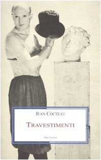 Travestimenti (9788876981012) by Jean Cocteau; Yukio Mishima