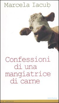 Stock image for Confessioni di una mangiatrice di carne. for sale by FIRENZELIBRI SRL