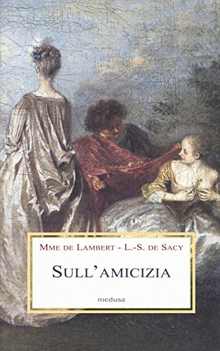 Stock image for Sull'Amicizia (cura e traduzione di Riccardo Campi) for sale by Il Salvalibro s.n.c. di Moscati Giovanni