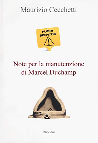 Beispielbild fr Fuori servizio. Note per la manutenzione di Marcel Duchamp (ita) zum Verkauf von Brook Bookstore