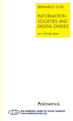 Information Societies and Digital Divides: an introduction (9788876991271) by Bernardo Sorj