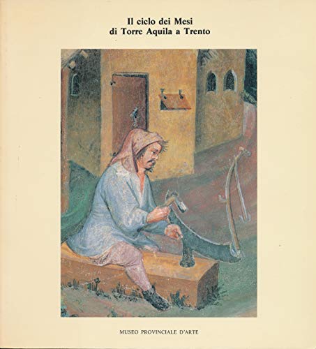 Beispielbild fr Il ciclo dei mesi di Torre Aquila a Trento zum Verkauf von medimops