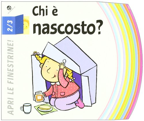 Chi Ã¨ nascosto? (9788877038111) by Unknown Author