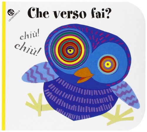 9788877039866: Che verso fai? Ediz. illustrata