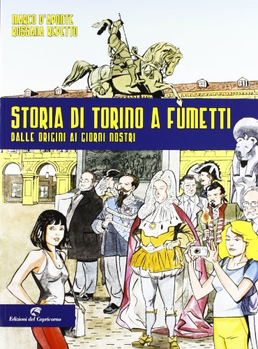 Imagen de archivo de Storia di Torino a fumetti dalle origini ai nostri giorni a la venta por medimops