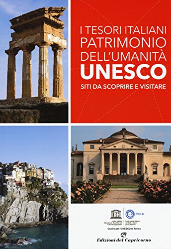 Imagen de archivo de I tesori italiani patrimonio dell'umanit Unesco. Siti da scoprire e visitare a la venta por medimops