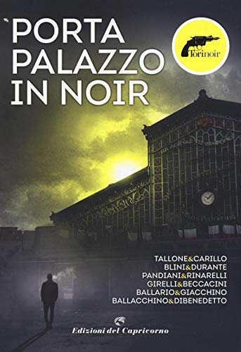 Beispielbild fr Porta Palazzo in noir zum Verkauf von Reuseabook