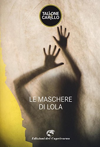 Imagen de archivo de Le maschere di Lola a la venta por Revaluation Books