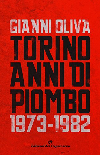 Beispielbild fr Torino anni di piombo (1973-1982) zum Verkauf von medimops
