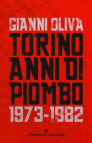 Stock image for Torino anni di piombo (1973-1982) for sale by medimops