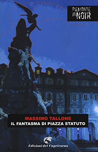 Beispielbild fr Il fantasma di piazza Statuto zum Verkauf von medimops