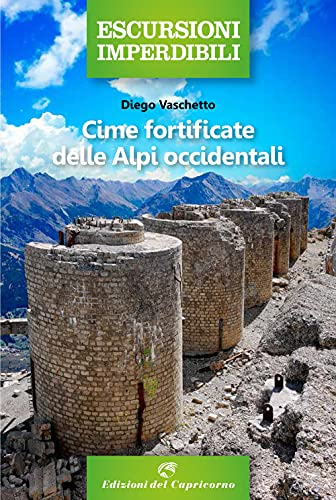 Stock image for CIME FORTIFICATE DELLE ALPI OC for sale by libreriauniversitaria.it