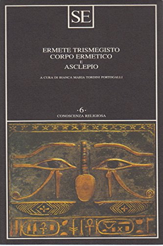 9788877103697: Corpo ermetico e Asclepio (Conoscenza religiosa)
