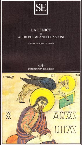 Beispielbild fr La Fenice e altri poemi anglosassoni (Conoscenza religiosa) zum Verkauf von medimops