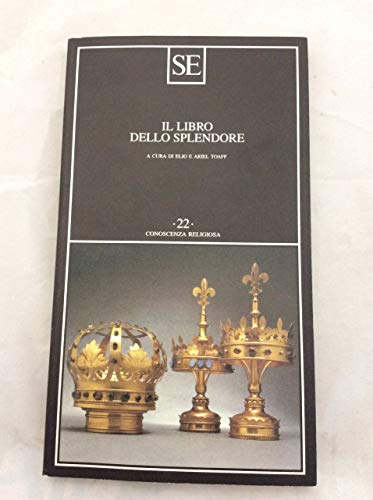 9788877104571: Il libro dello splendore (Conoscenza religiosa)