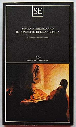 Il concetto dell'angoscia - Kierkegaard, Søren