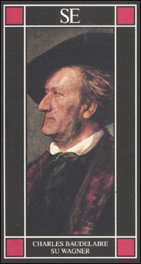 Su Wagner (9788877108753) by Baudelaire, Charles