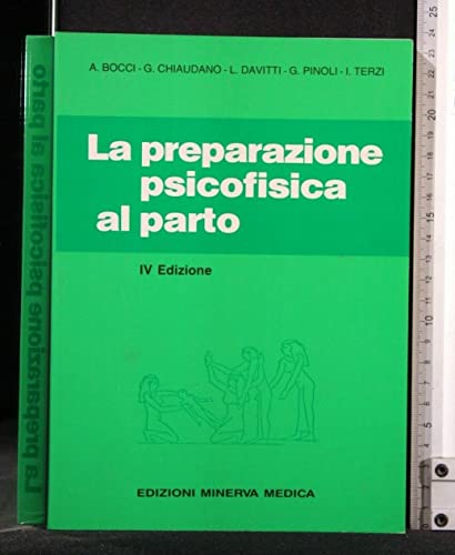 Stock image for La Preparazione Psicofisica Al Parto for sale by libreriauniversitaria.it