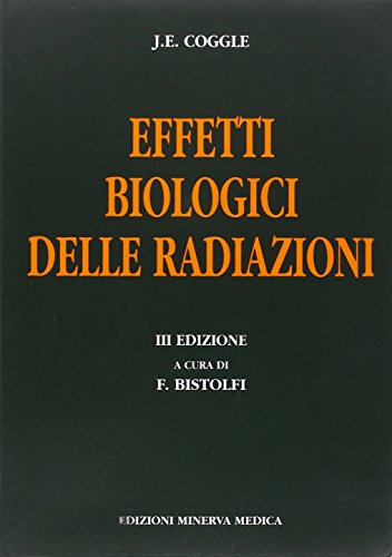Imagen de archivo de Effetti biologici delle radiazioni a la venta por libreriauniversitaria.it
