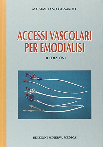 Stock image for Accessi Vascolari Per Emodialisi for sale by libreriauniversitaria.it