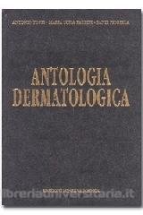 Stock image for Antologia Dermatologica for sale by libreriauniversitaria.it