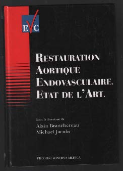 Imagen de archivo de Restauration aortique endovascolaire. Etat de l'art a la venta por medimops