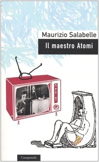 Stock image for Il maestro Atomi for sale by libreriauniversitaria.it