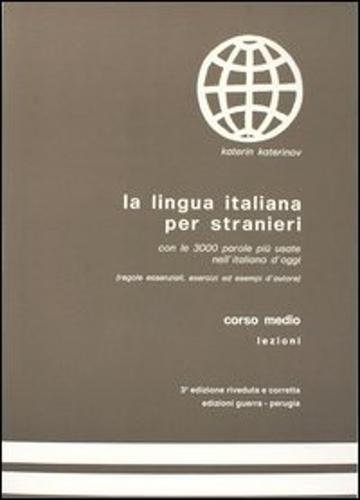 9788877150035: La lingua italiana per stranieri: Corso medio - Lezioni