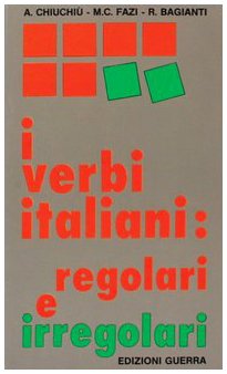 9788877150080: I verbi italiani: regolari e irregolari