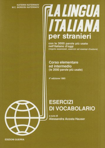 Stock image for La Lingua Italiana Per Stranieri: Esercizi DI Vocabolario for sale by Studibuch
