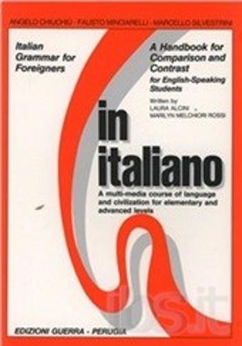 9788877150608: In italiano. A handbook for comparison and contrast. For english-speaking students: Italian Grammar for Foreigners: A Handbook for English-speaking Stu