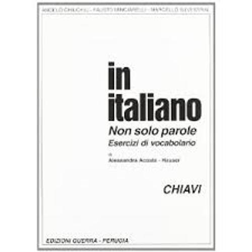 9788877151452: In italiano. Non solo parole. Esercizi di vocabolario. Chiavi
