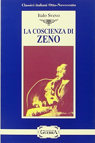 La Coscienza di Zeno. - Svevo, Italo