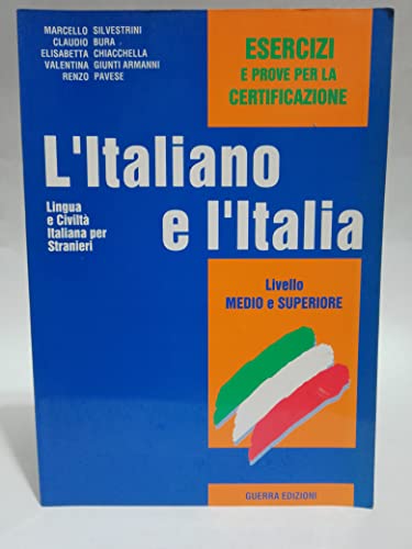 Beispielbild fr L'italiano E L'Italia - Level 2: Esercizi E Prove Per La Certificazione zum Verkauf von SecondSale