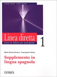 Stock image for Linea diretta 1 - suppl. espaol corso di italiano per principianti for sale by Imosver