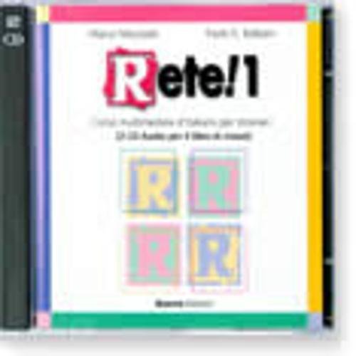 Stock image for Rete! 1. Corso multimediale d'italiano per stranieri. 2 CD Audio: CD-audio (2) 1 Mezzadri, Marco and Balboni, Paolo E. for sale by Librisline